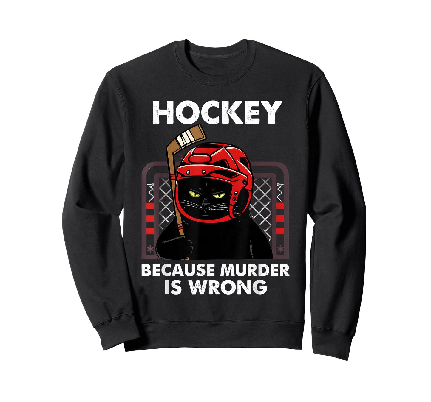 Hockey Because Murder is Wrong Funny Black Cat Goalie Art T-Shirt