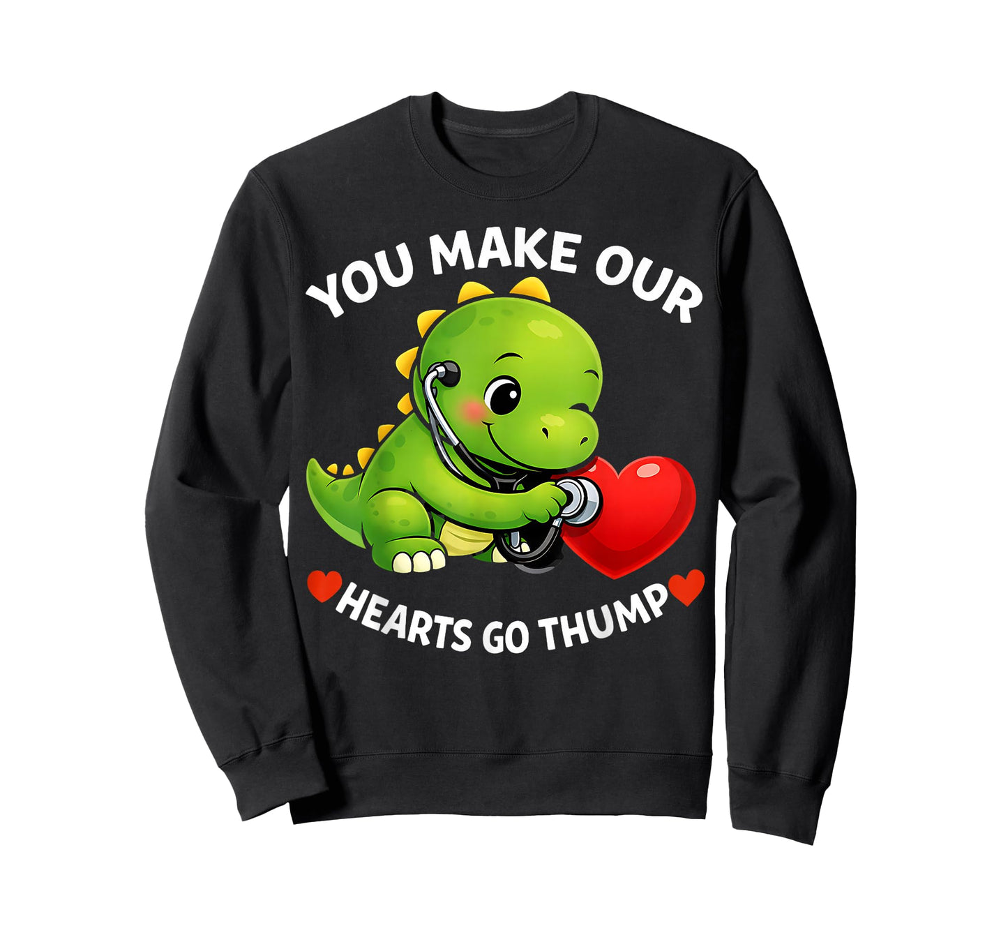 You Make Our Hearts Go Thump Dino Valentine's Design T-Shirt