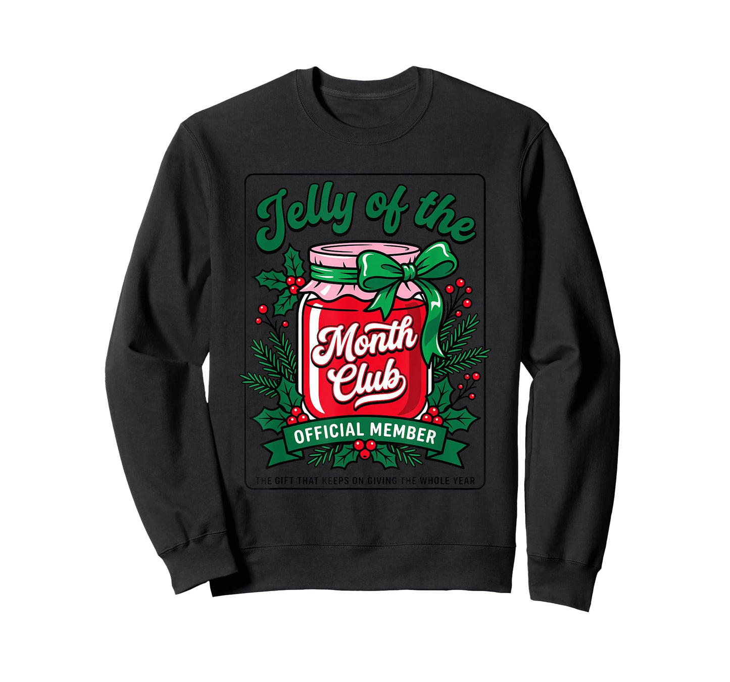 Jelly of The Month Club Official Member Funny Christmas T-Shirt