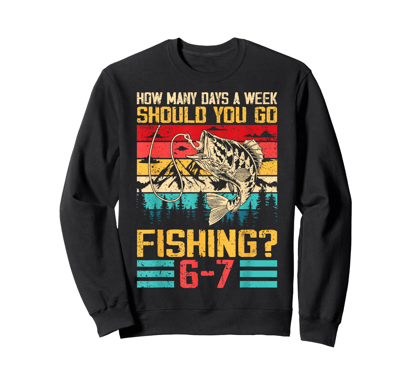 Funny 67 How Many Days A Week Should You Go Fishing 6-7 Meme T-Shirt
