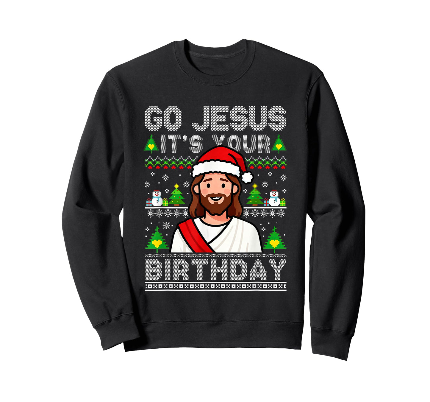 Go Jesus It's Your Birthday Ugly Christmas Sweater Christian T-Shirt