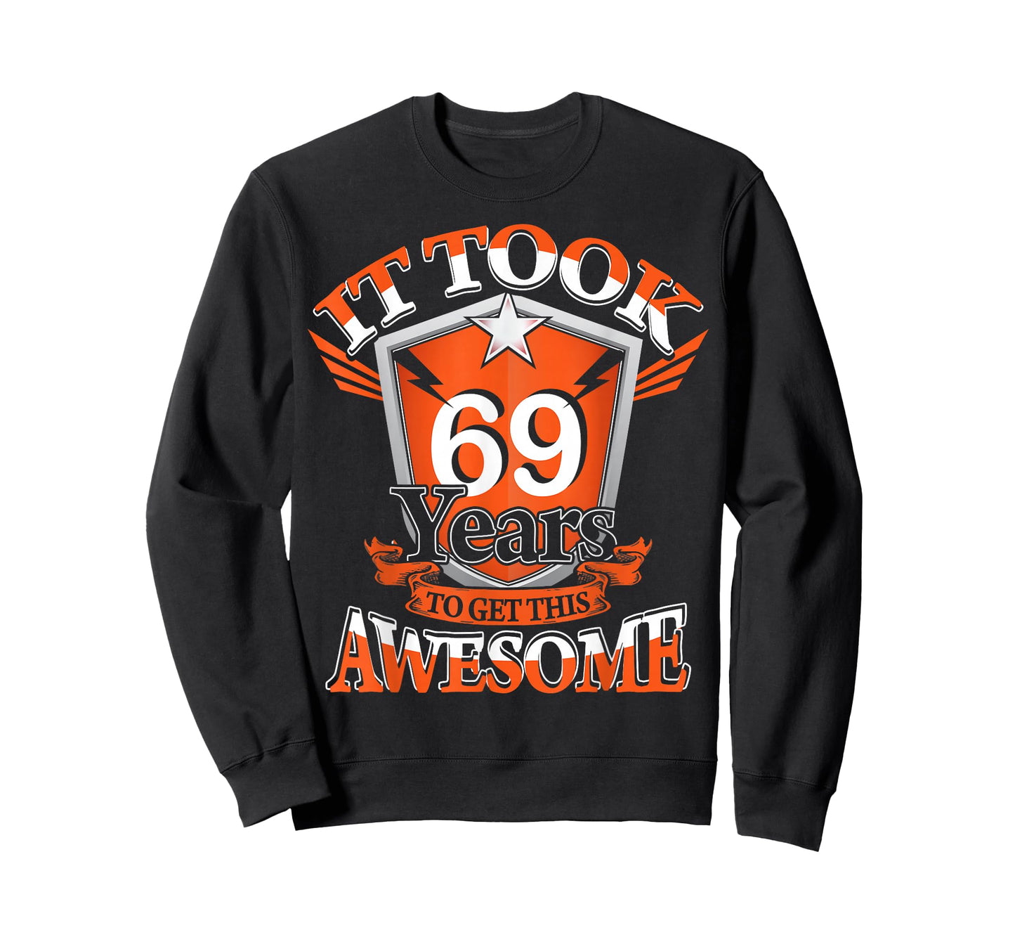 It Took Me 69 Years to Get This Awesome 69 Birthday Gift T-Shirt