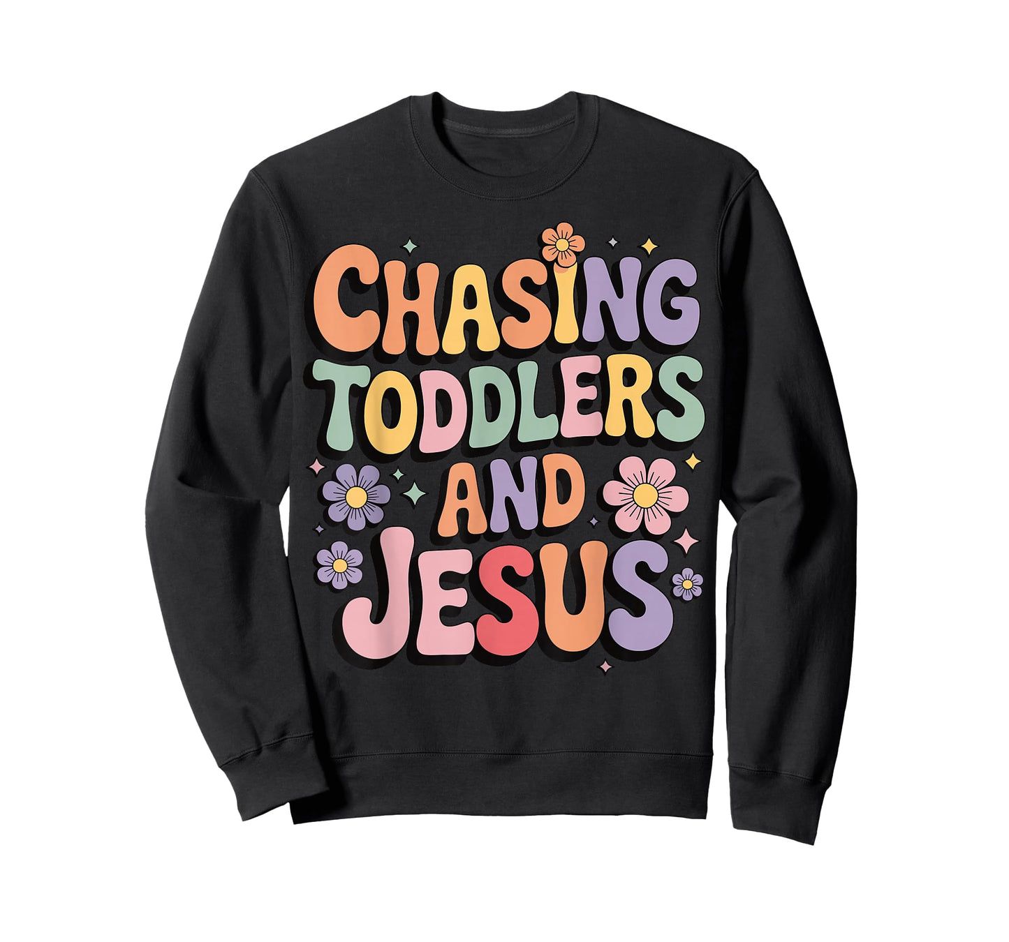 Chasing Toddlers and Jesus T-Shirt