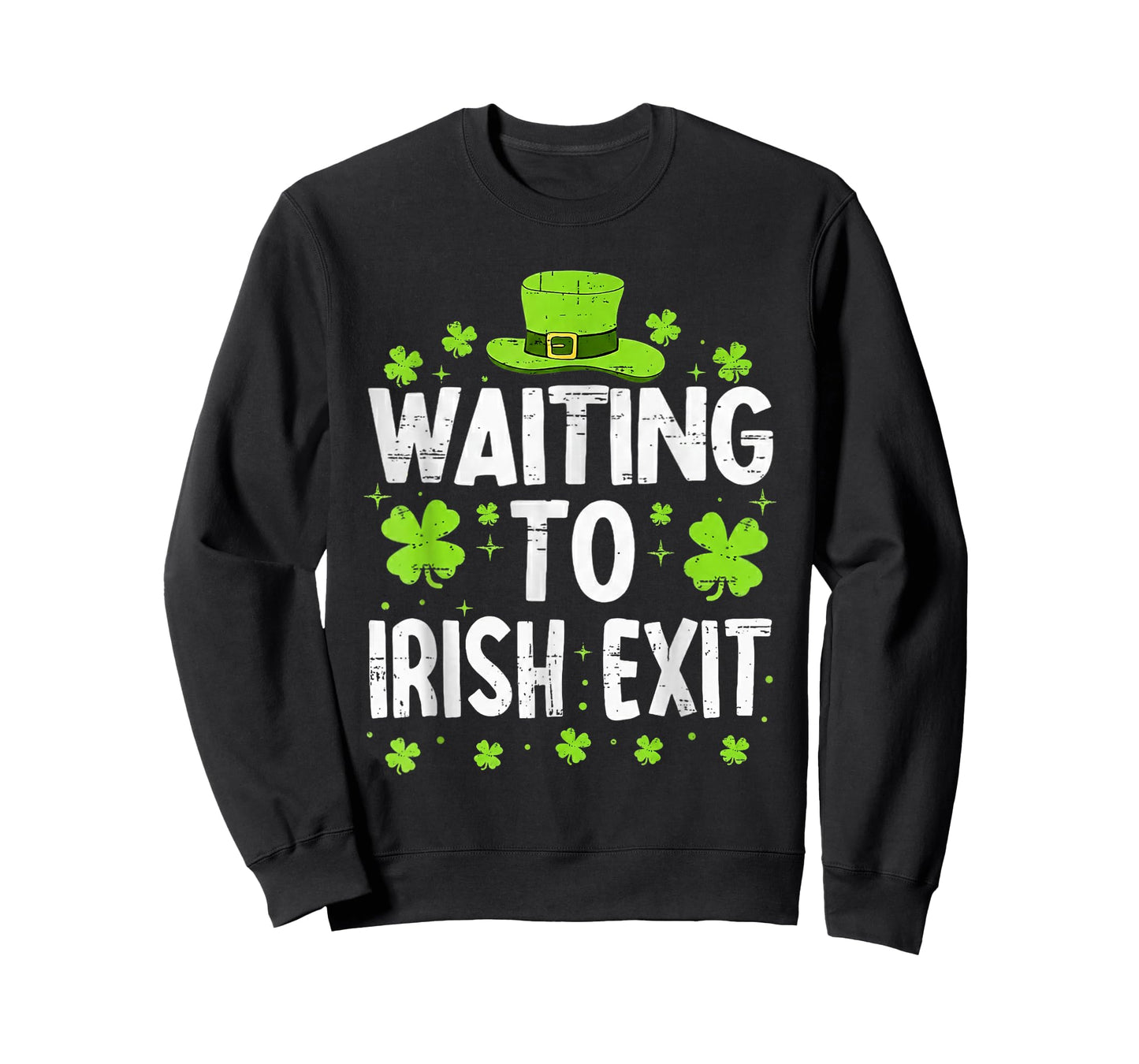 Funny Waiting to Irish Exit St Patrick’s Day Humor Joke T-Shirt