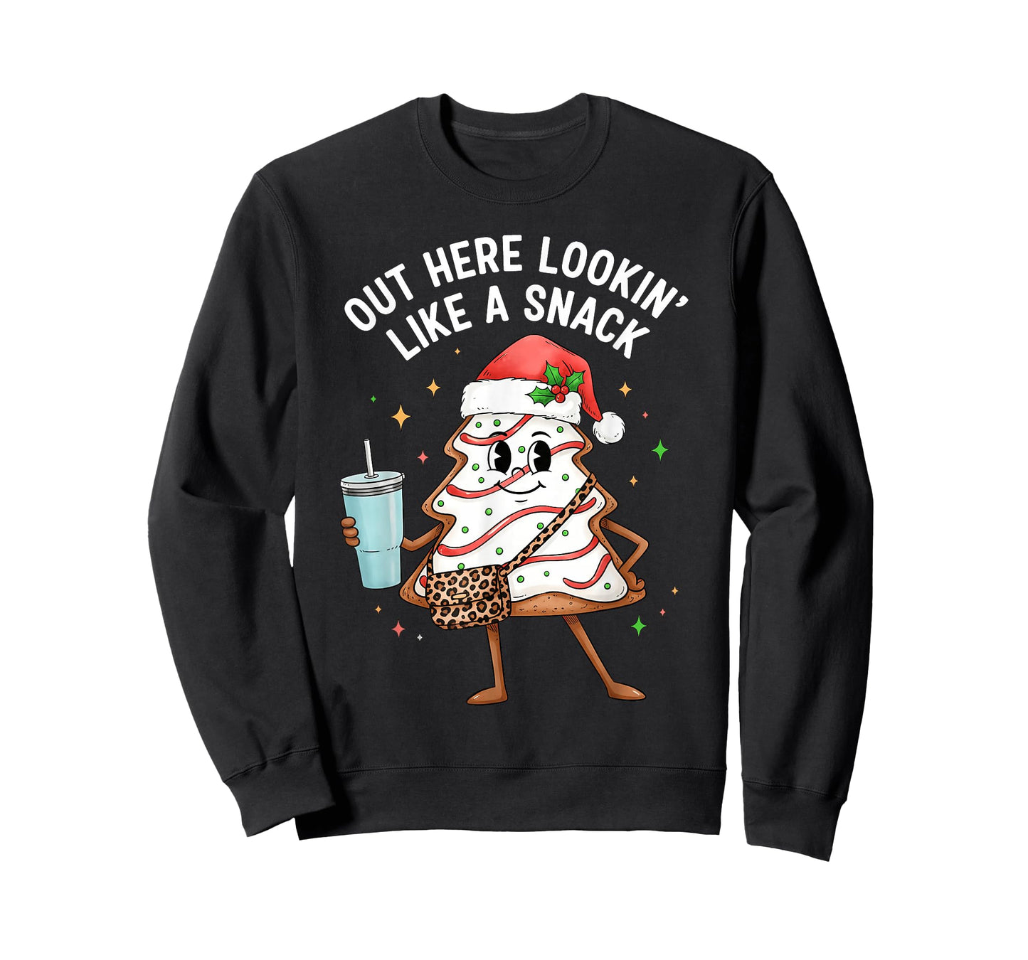 Out Here Lookin Like a Snack Christmas Tree Cakes Women Girl T-Shirt