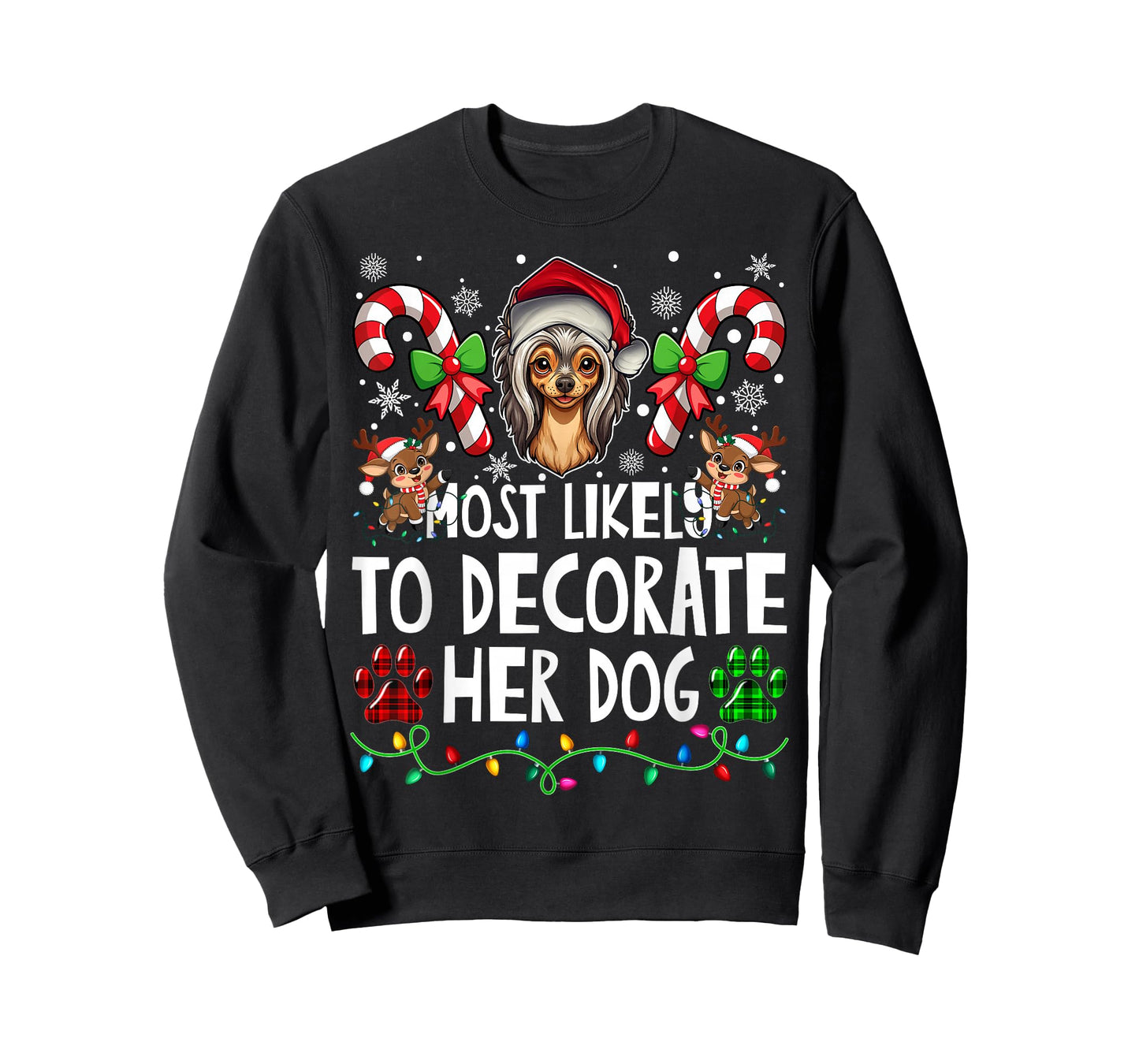 Most Likely Decorate Her Chinese Crested Dog Ugly Christmas T-Shirt