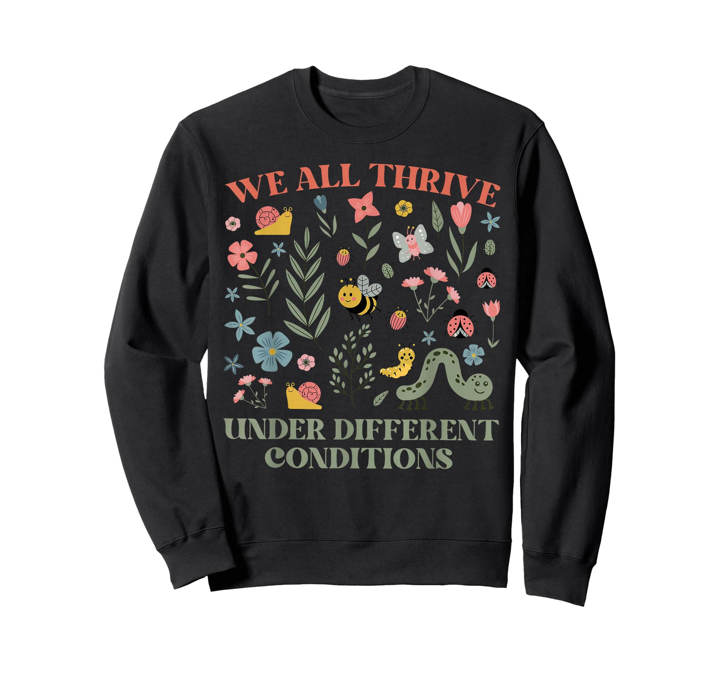 We All Thrive Under Different Conditions Autism Awareness T-Shirt
