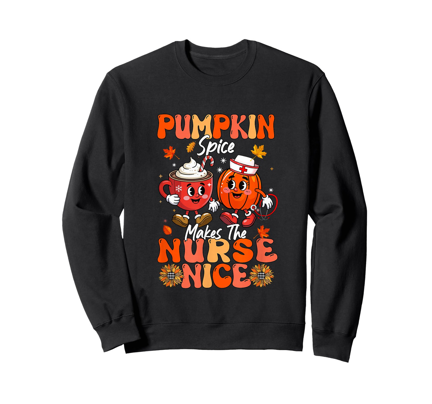 Pumpkin Spice Makes Nurse Nice Thanksgiving Coffee T-Shirt