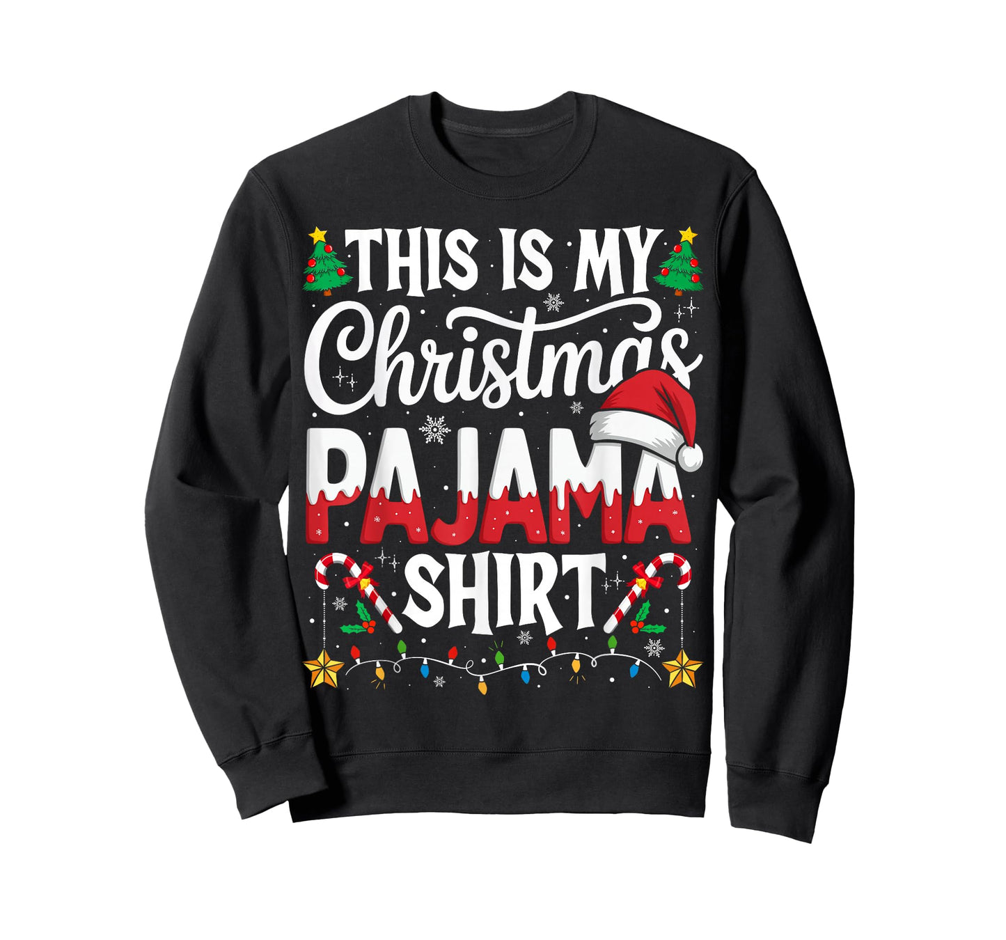 This is My Christmas Pajama Shirt Funny Xmas PJs Men Women T-Shirt