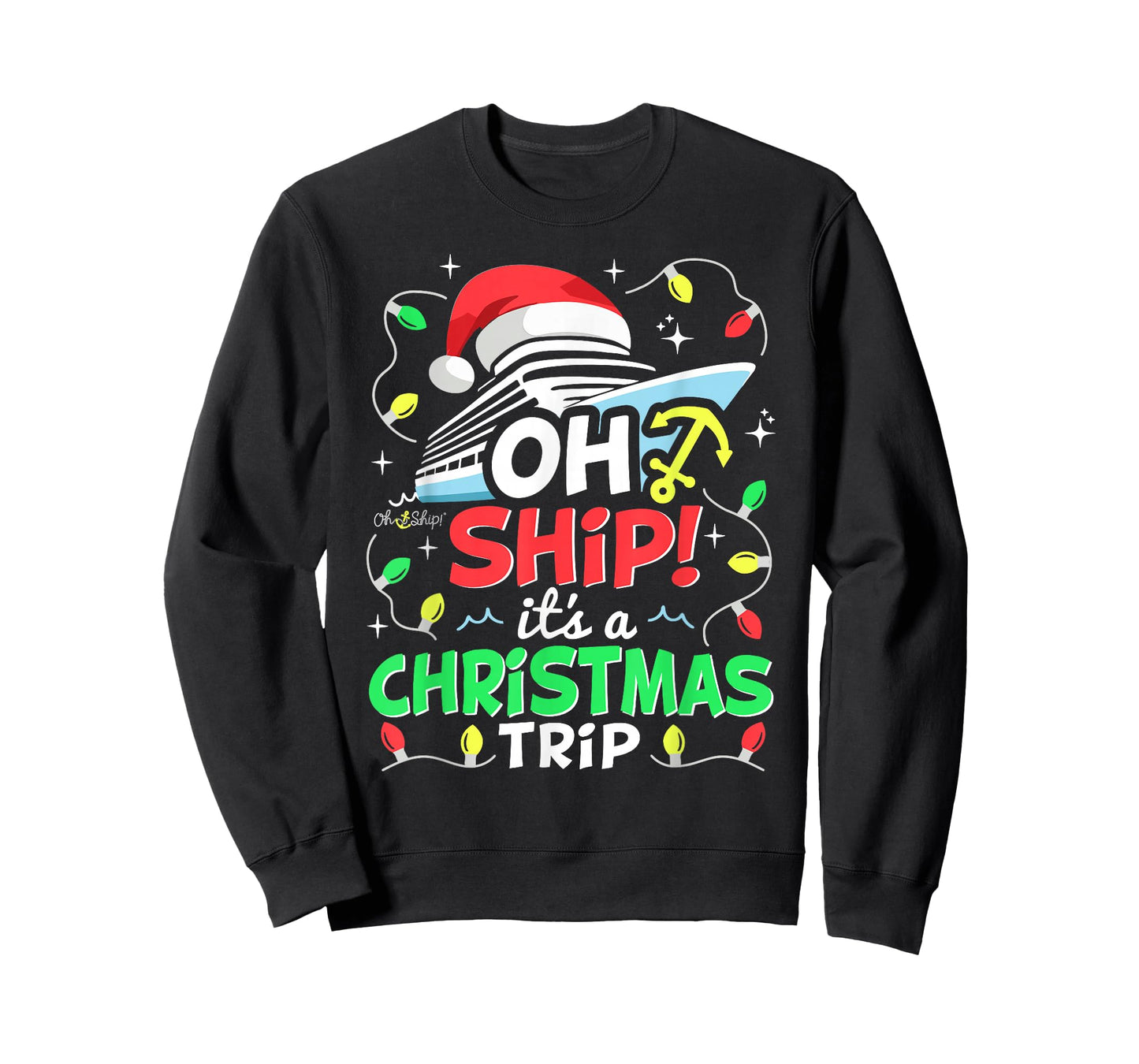 Oh Ship It's a Christmas Trip, Santa Family Christmas Cruise T-Shirt