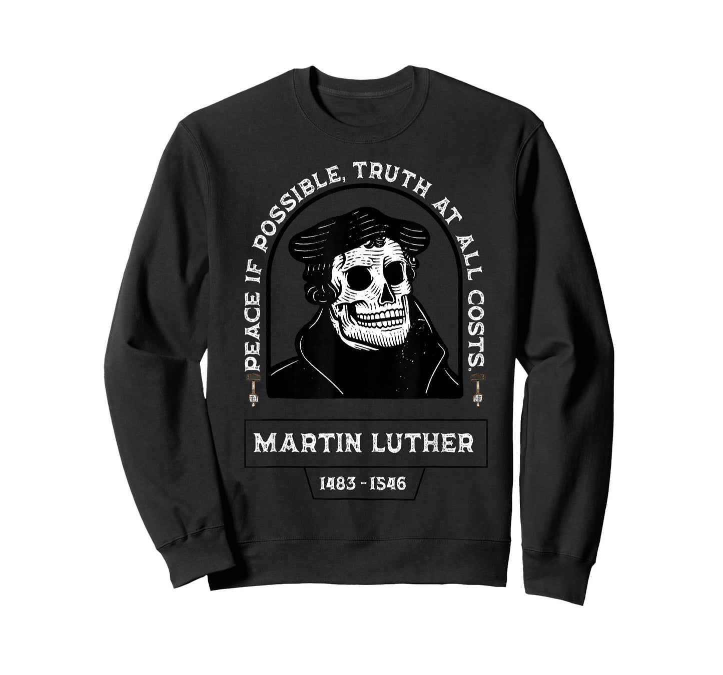 Peace If Possible Truth at All Costs - Martin Luther T-Shirt