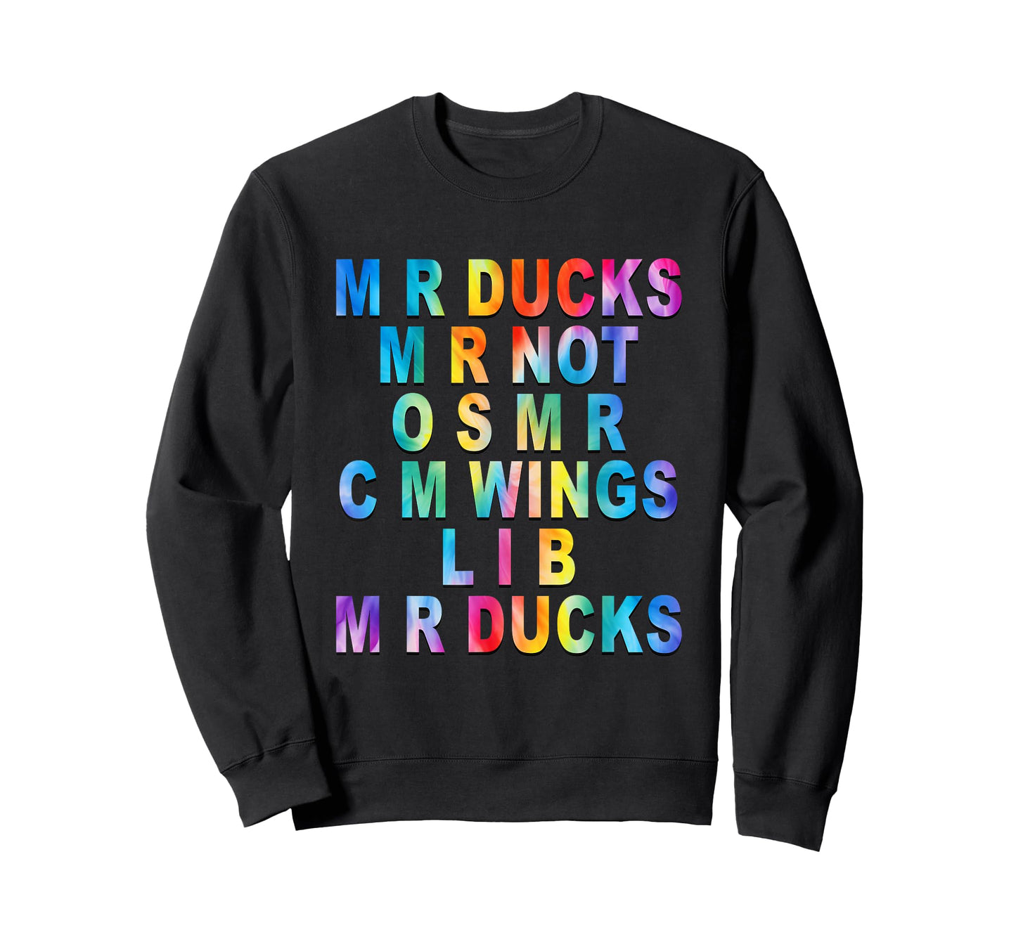 Funny Duck Lover Phrase M R Ducks Waterfowl Humor Tie Dye T-Shirt