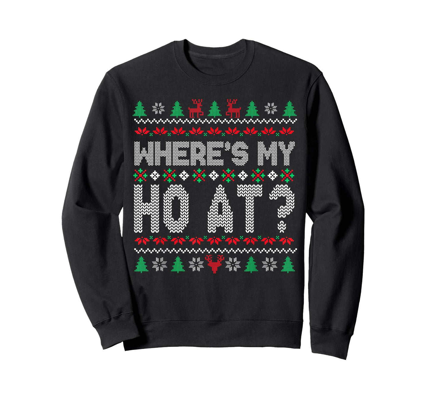 Where's My Ho at Christmas Sweaters for Couples Women Adult T-Shirt