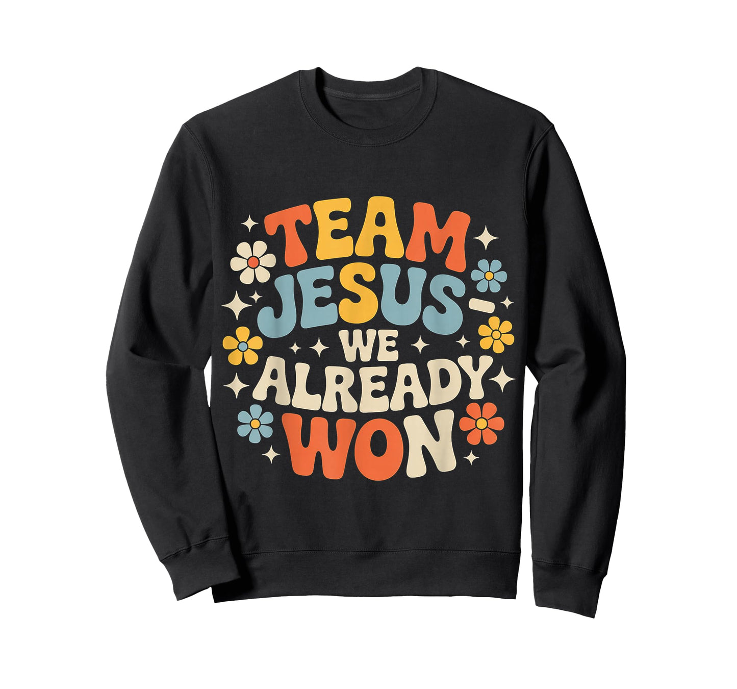Team Jesus We Already Won Spiritual Winner Victory |- T-Shirt