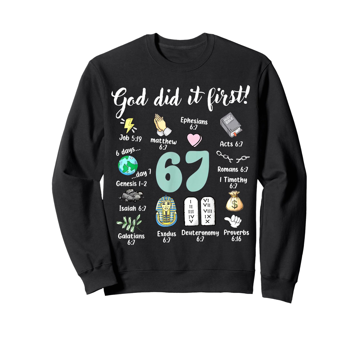 Funny God Did It First 67 Six Seven Meme Christian Bible T-Shirt