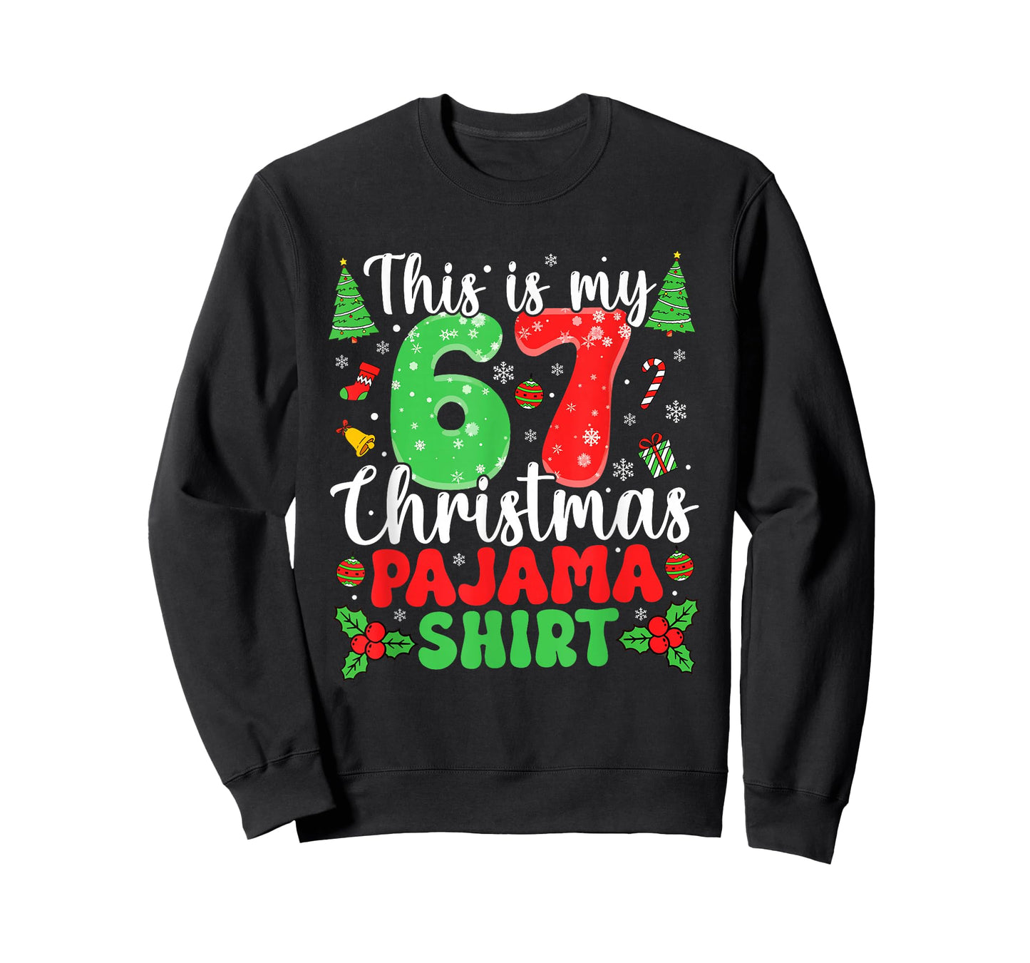 This is My 67 Pajama Shirt Six Seven Christmas 67th Birthday T-Shirt
