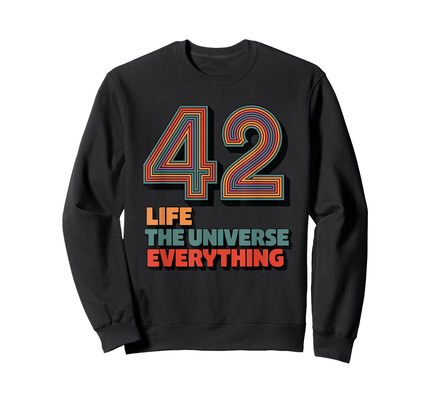 42 Life The Universe Everything T-Shirt