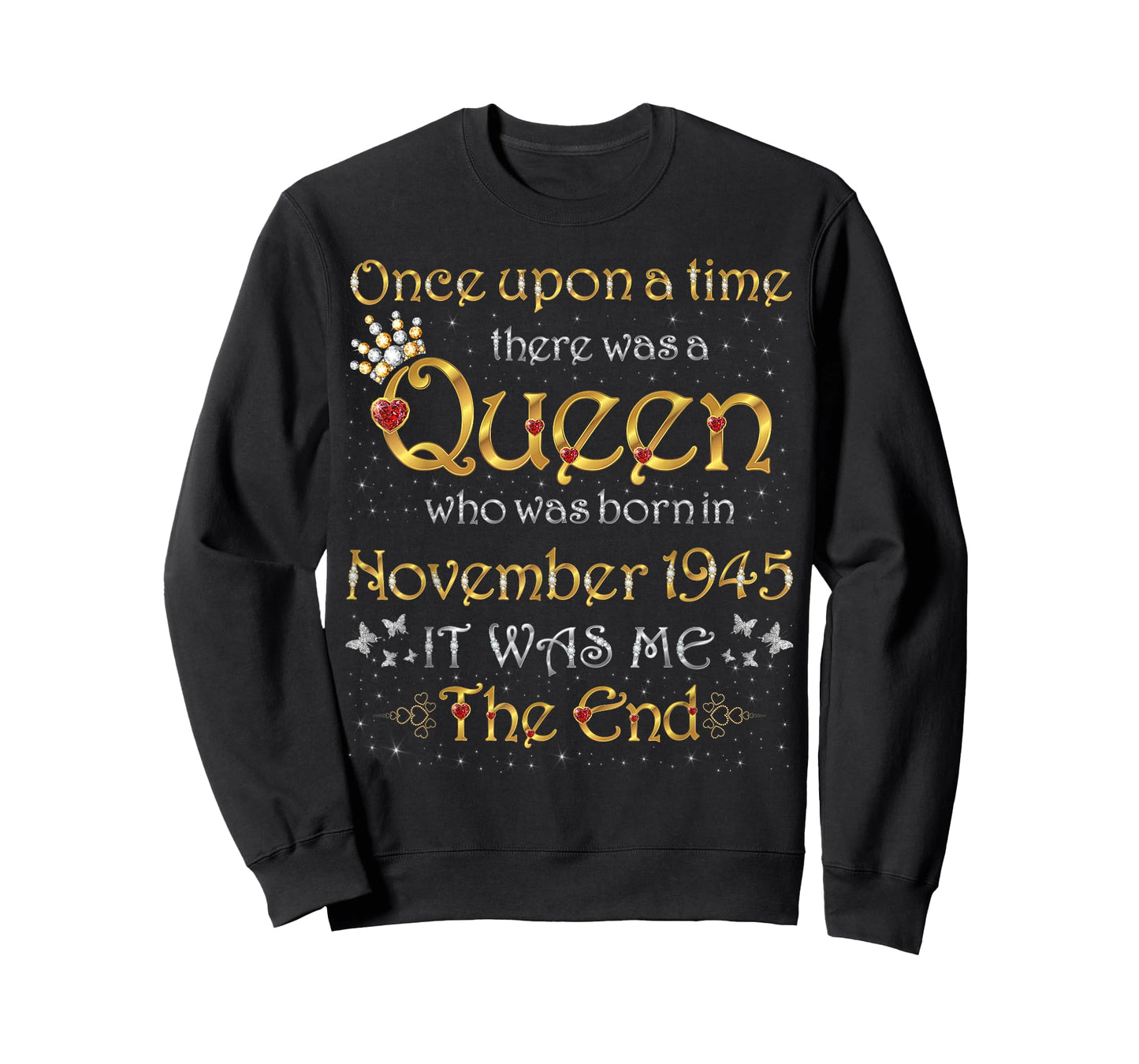Once Upon A Time There was A Queen was Born in November 1945 T-Shirt