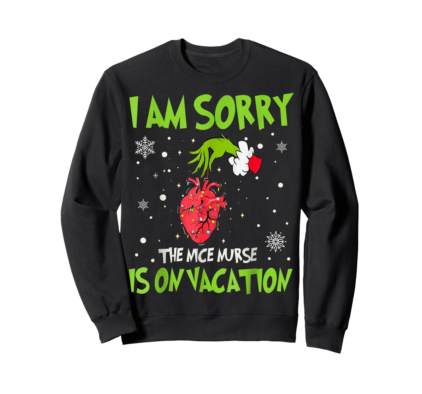 Christmas I Am Sorry The Nice Nurse is On Vacation Heart T-Shirt