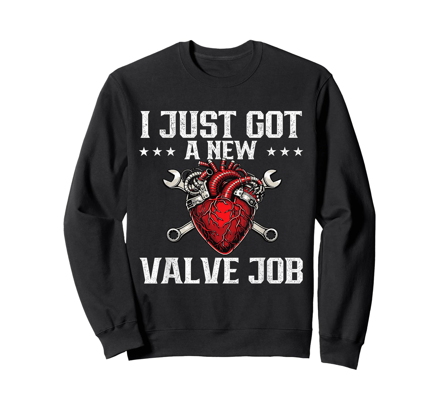 I Just Got A New Valve Job - Heart Attack Surgery Recovery T-Shirt