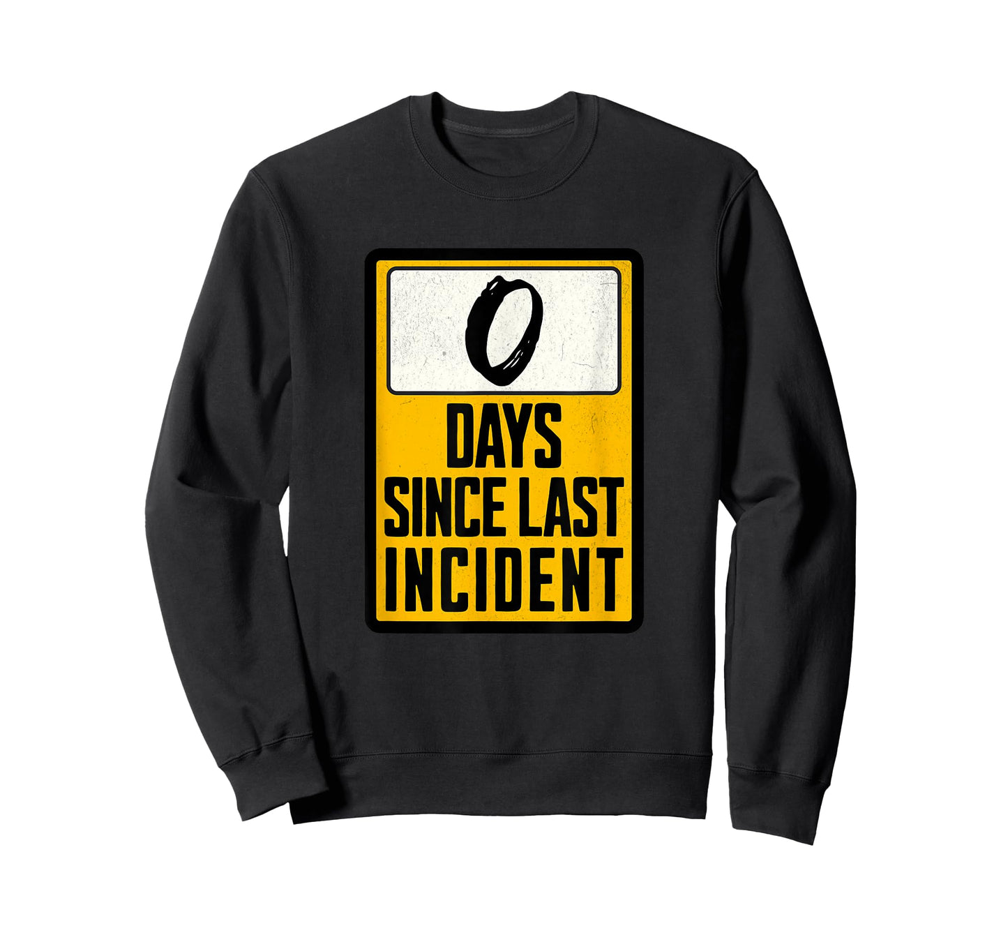 Zero Days Since Last Incident Funny T-Shirt
