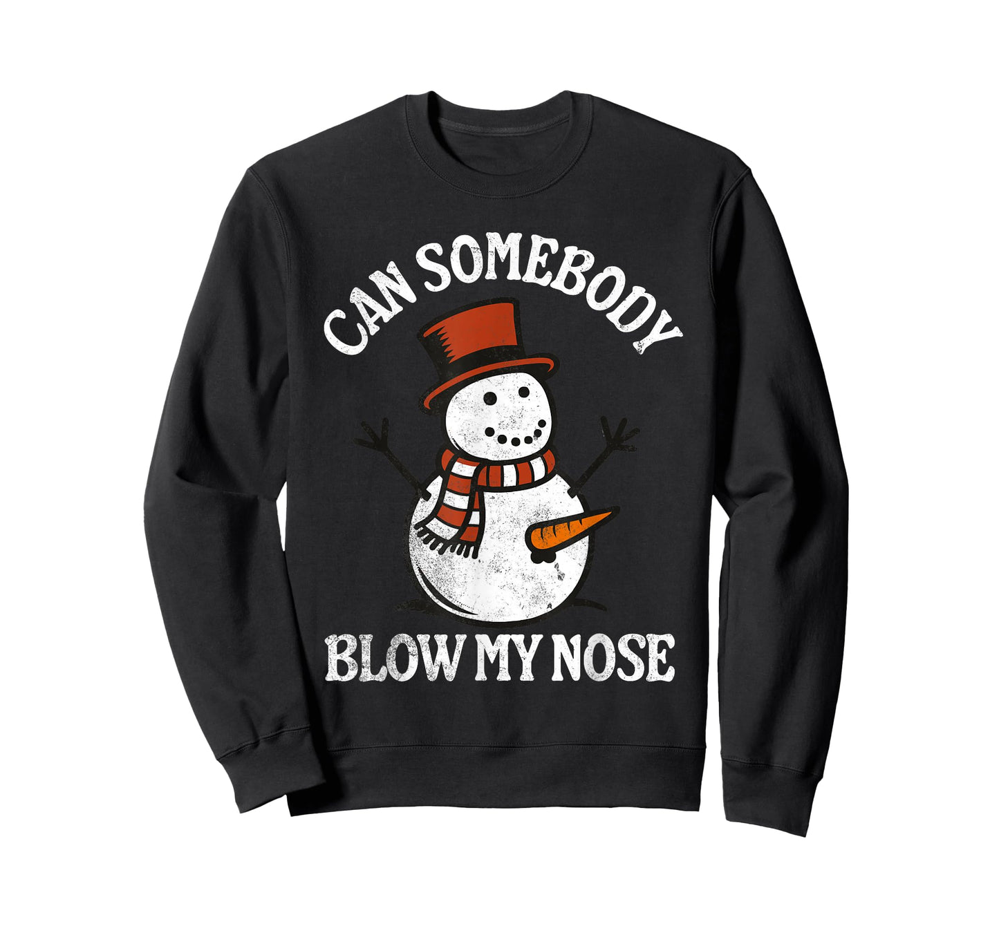 Can Somebody Blow My Nose - Funny Inappropriate Christmas T-Shirt