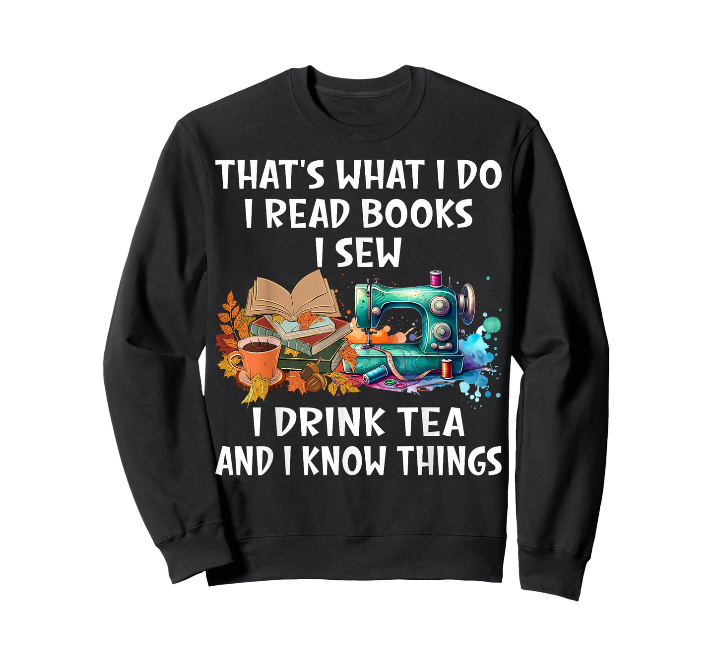 Sewing Reading Books Drinking Tea Sew Sewist T-Shirt