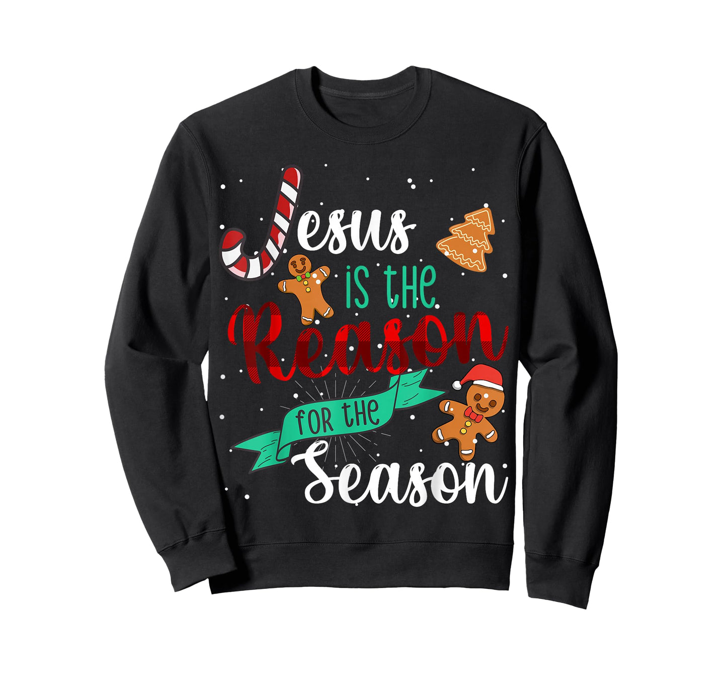 Christ Jesus is The Reason for The Season T Sign Christmas T-Shirt