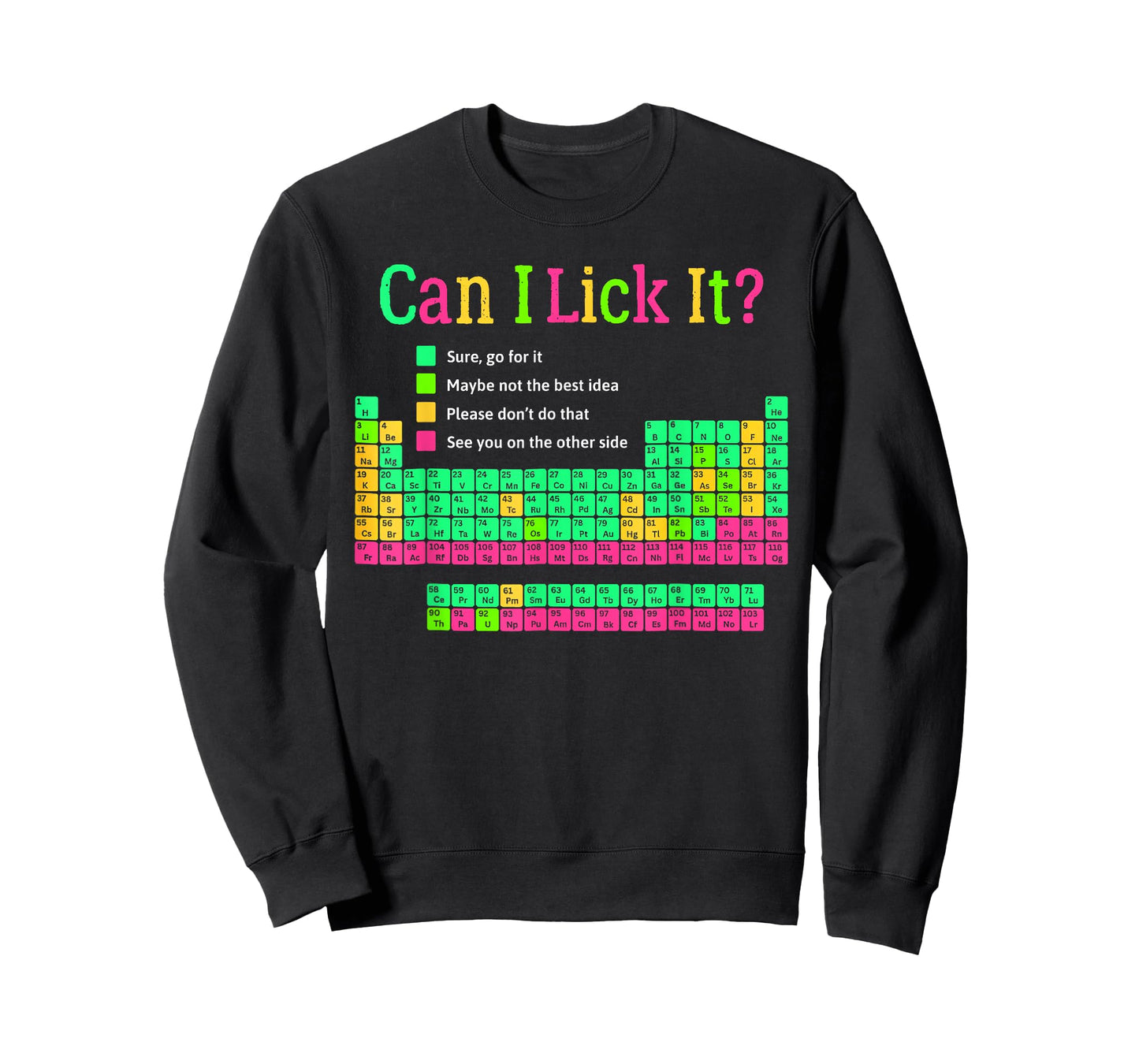 Can I Lick It? Periodic Table Happy 100 Days of School Funny T-Shirt