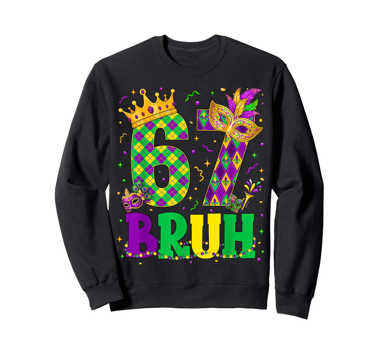 Bruh 67 Six Seven 6 7 Meme Mardi Gras New Orleans Trip Men T-Shirt