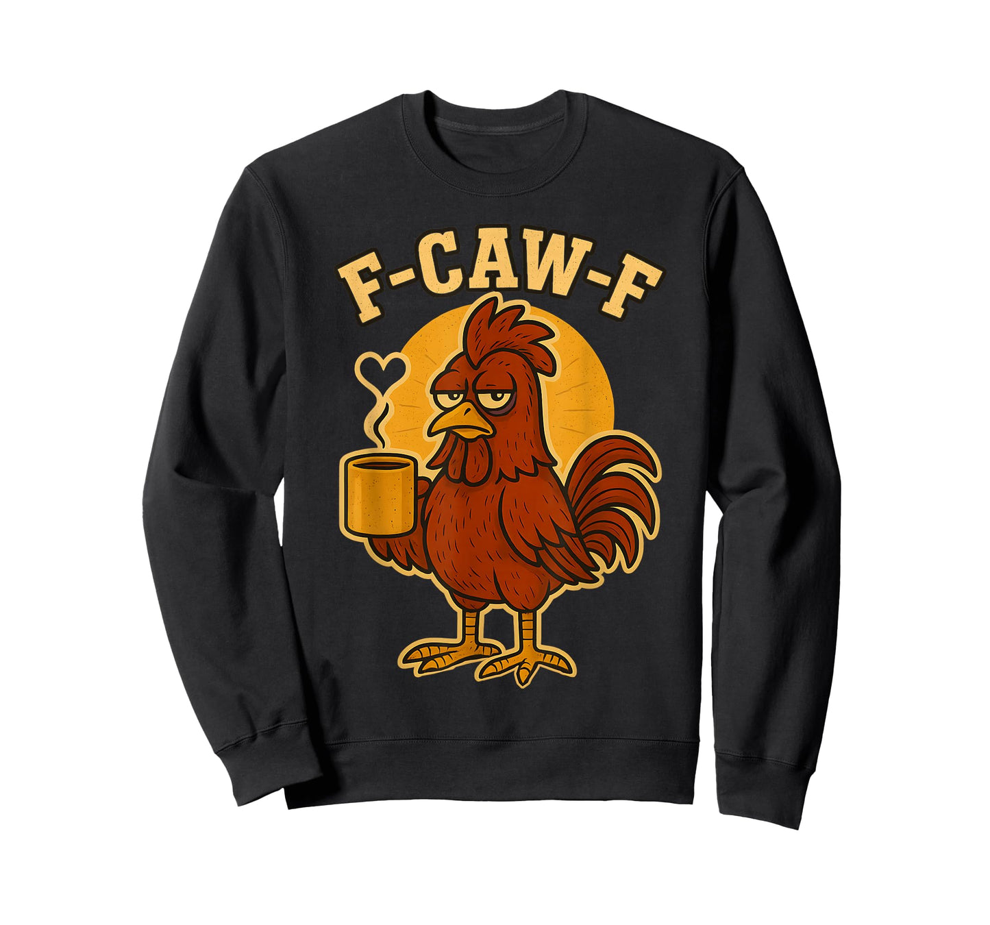 F Caw F Coffee Chicken F kawf Rooster Funny Bird Fcawf Women T-Shirt