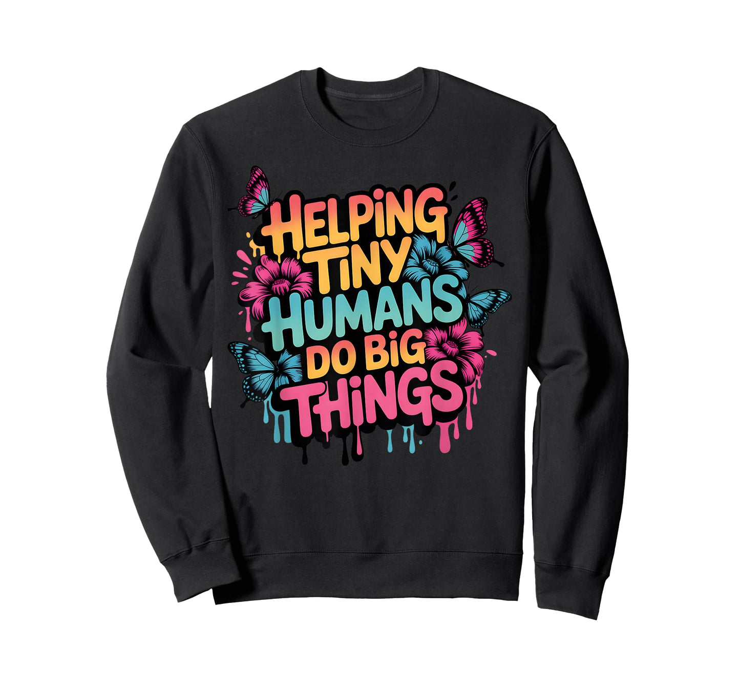 Helping Tiny Humans Do Big Things Butterfly Cute Teacher T-Shirt