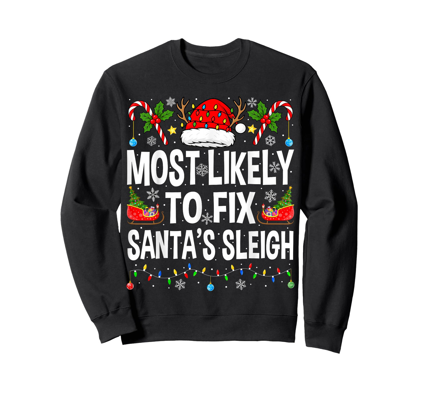 Most Likely to Fix Santa Sleigh Family Matching Christmas T-Shirt