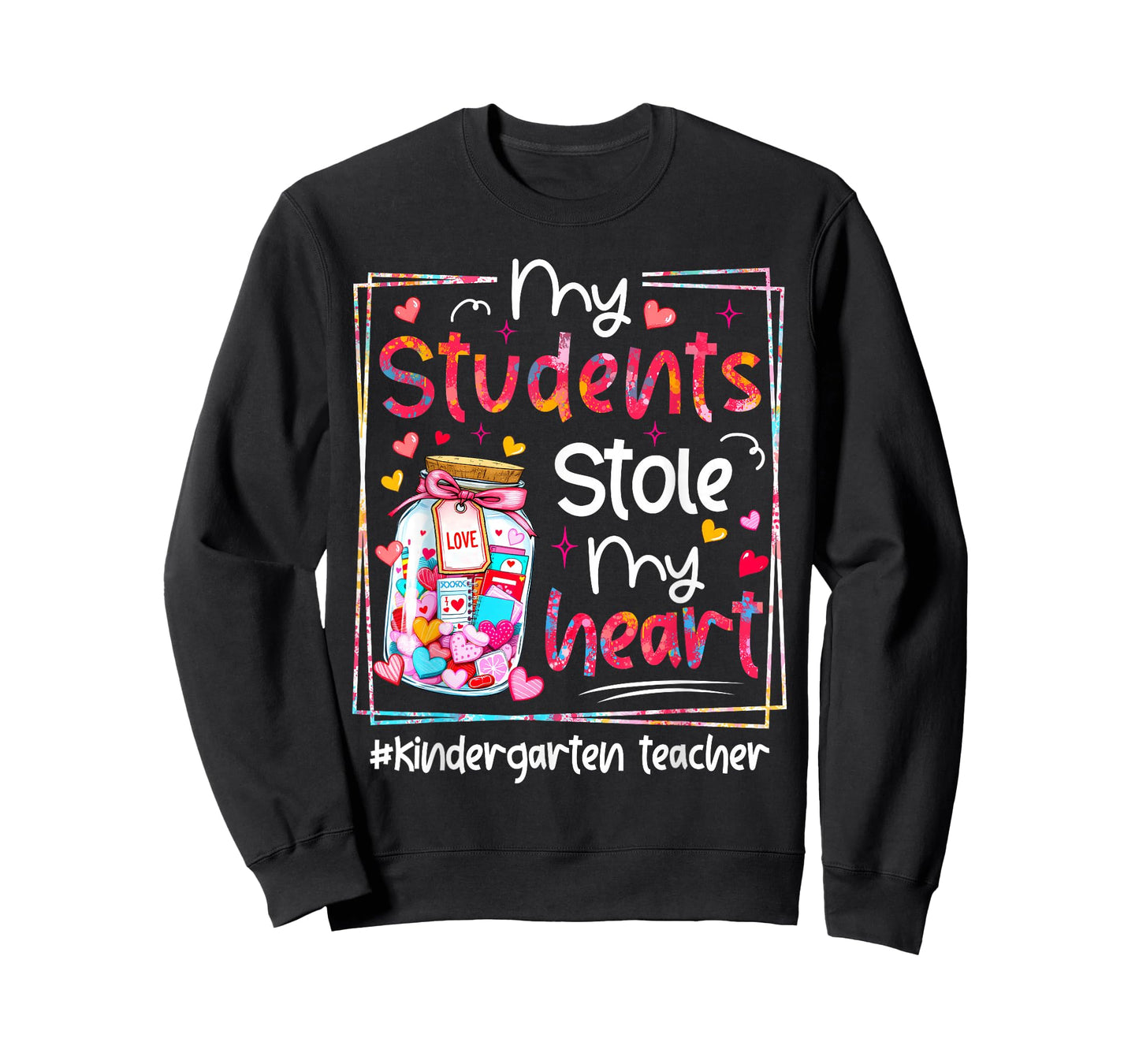 Valentine My Students Stole My Heart Kindergarten Teacher T-Shirt