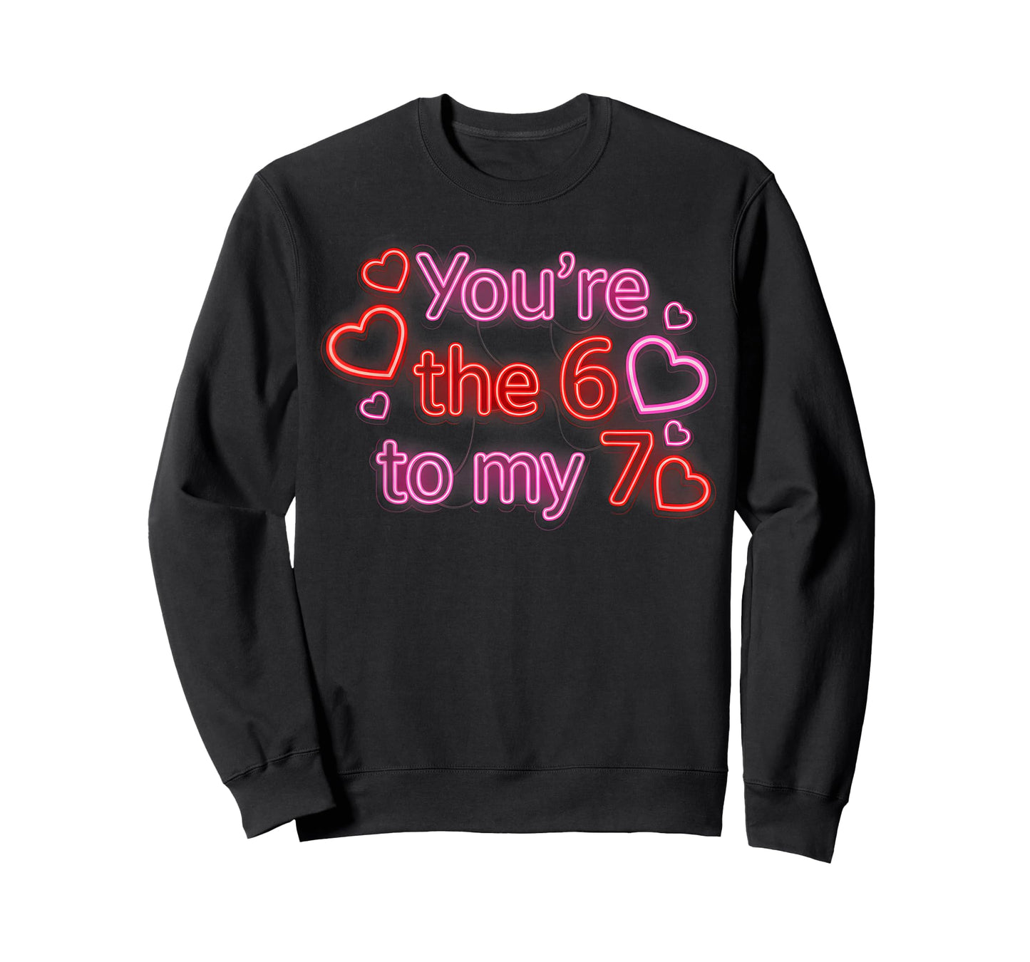 You’re The 6 to My 7 Funny Valentine’s Day 67 Meme T-Shirt