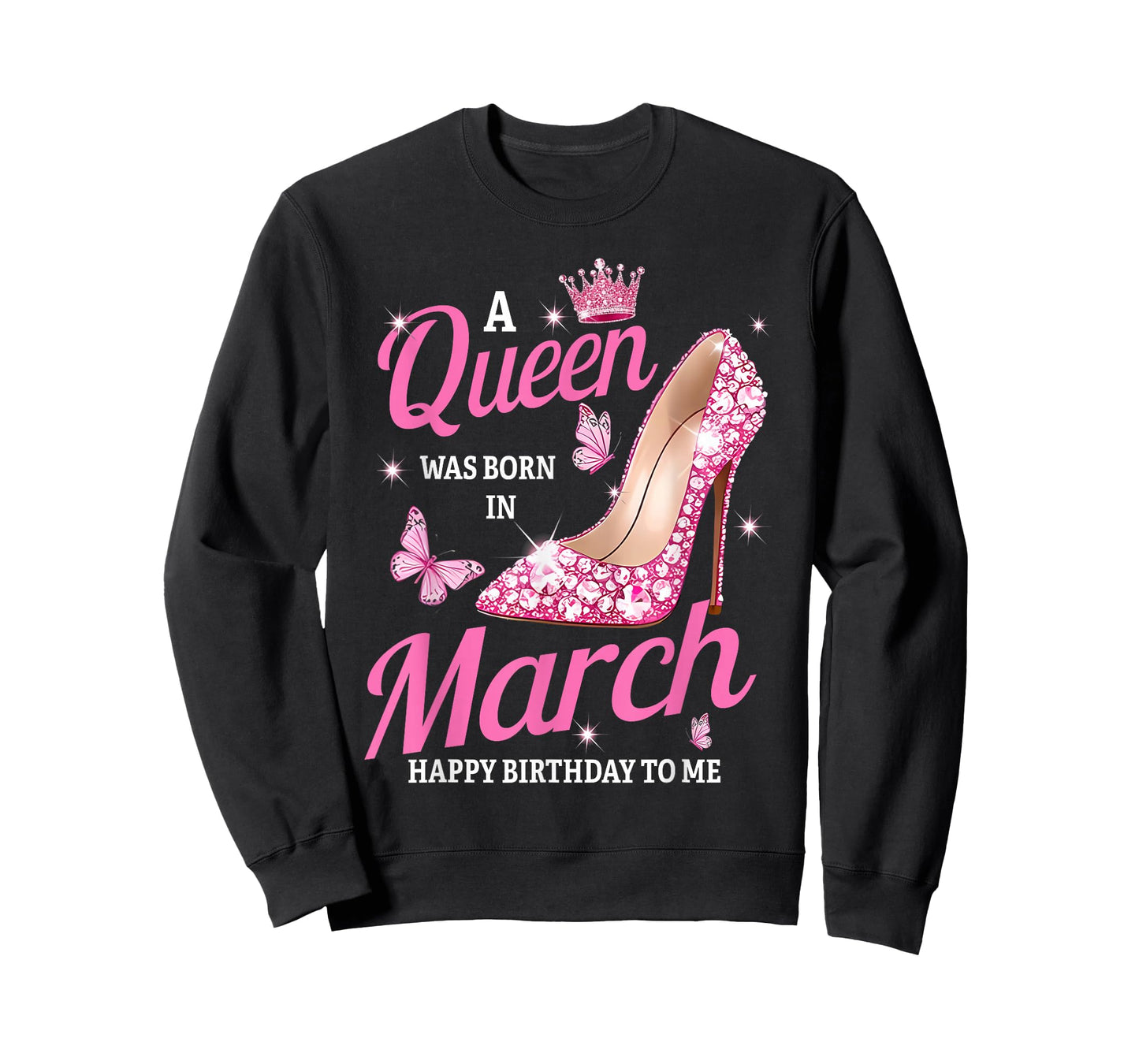 A Queen was Born in March Birthday Pink High Heels Butterfly T-Shirt