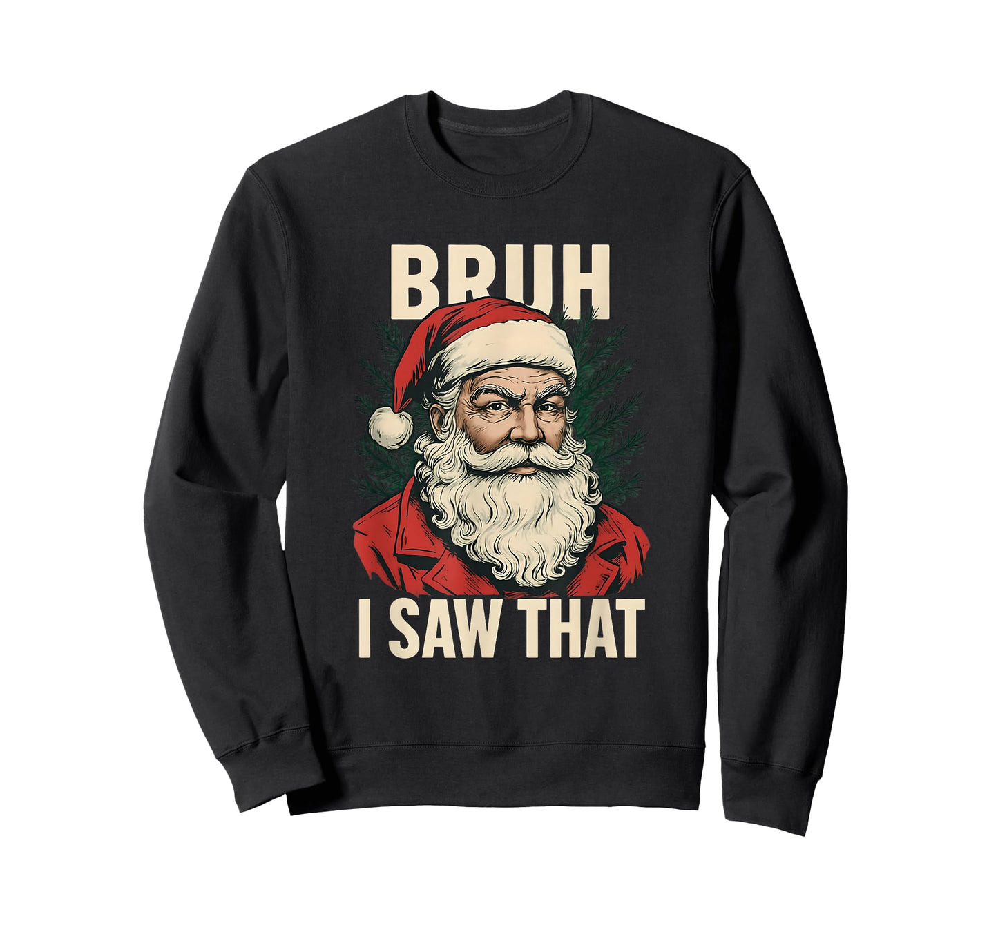 Vintage Santa Bruh I Saw That Funny Christmas T-Shirt
