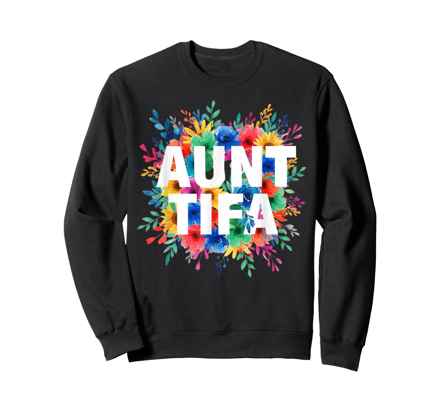 I Am Aunt Tifa Wild Flowers Aunt Tifa Funny Aunt Tifa T-Shirt