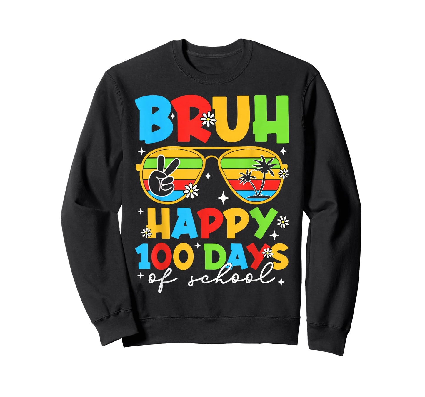 Bruh Happy 100 Days of School Sunglasses 100th Day Boy Girl T-Shirt