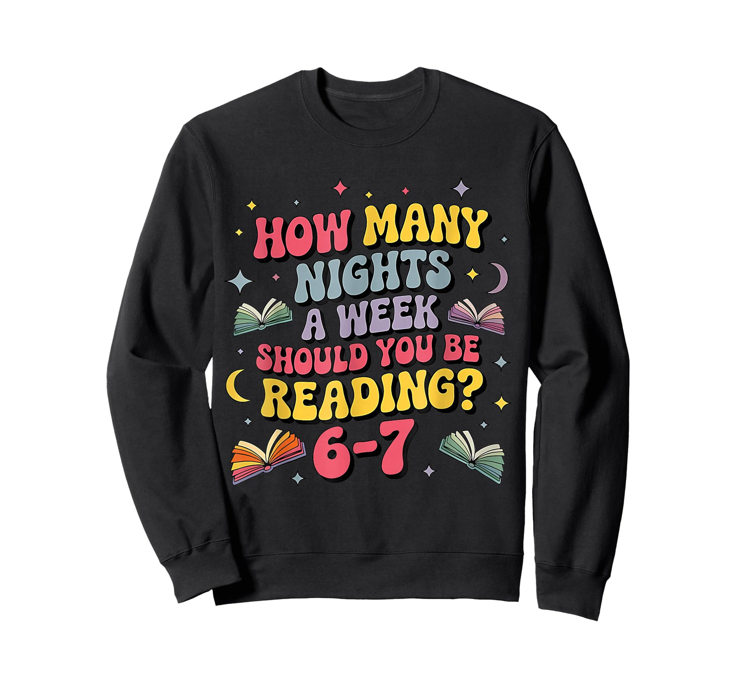 How Many Nights A Week Should You Be Reading 67 Meme Teacher T-Shirt