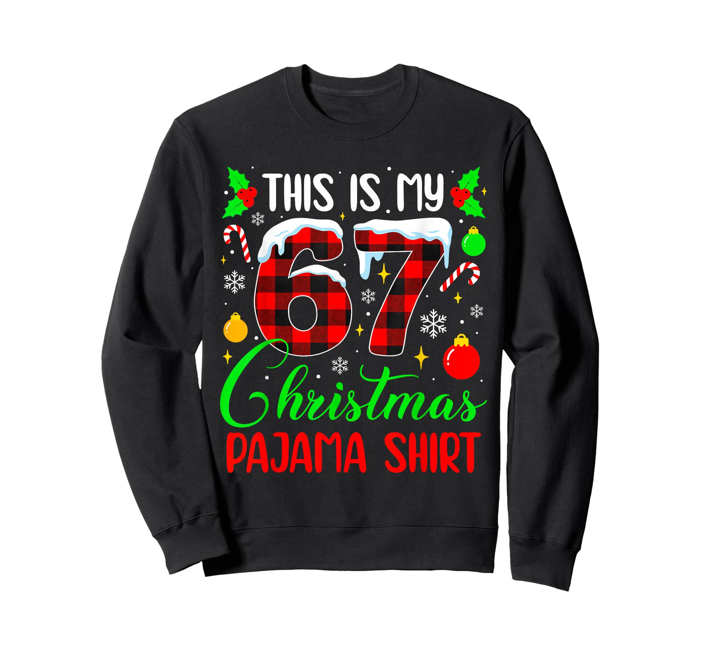 This is My 67 Christmas Pajama Shirt Funny Six Seven Meme T-Shirt