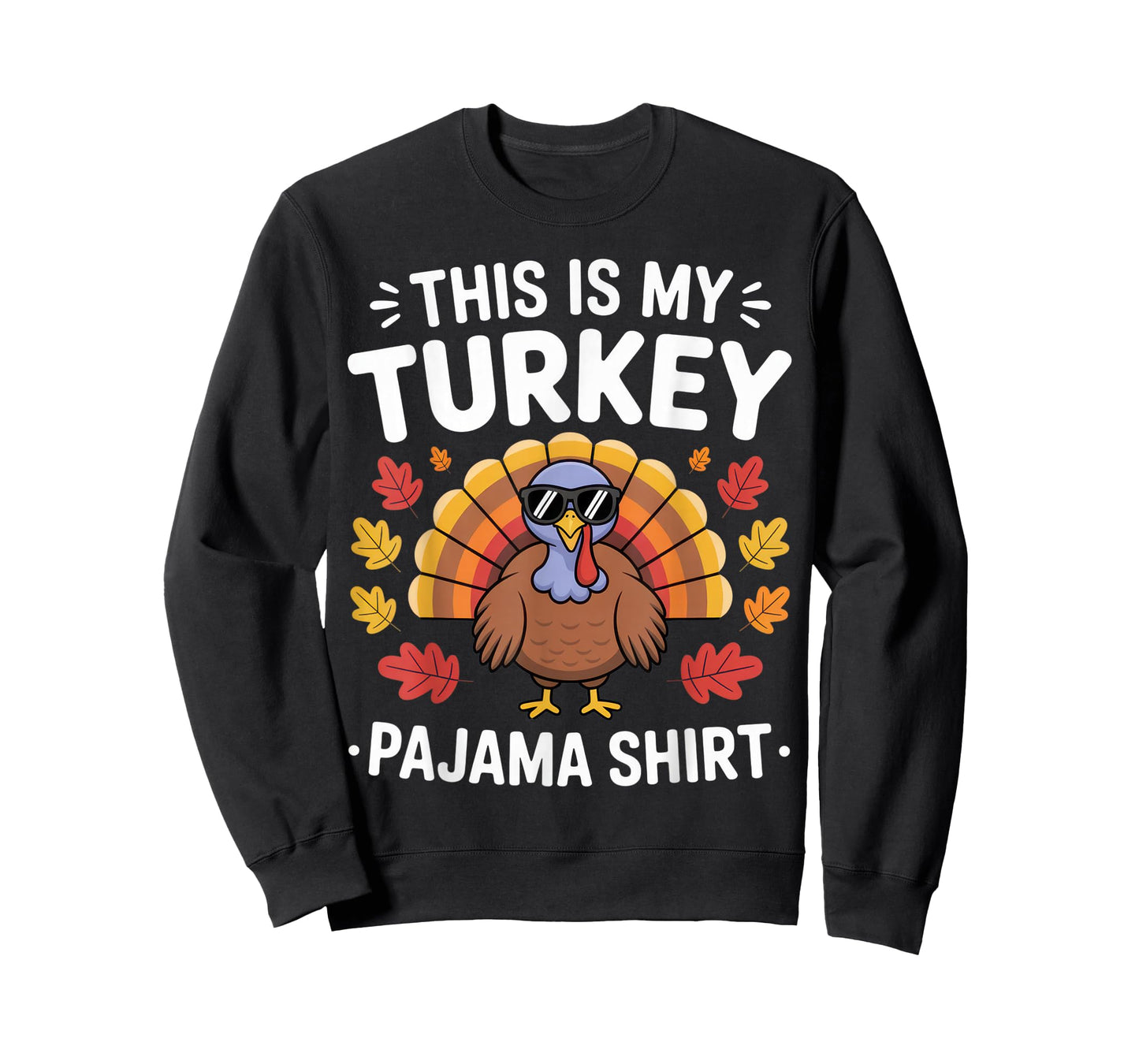This is My Turkey Pajama Shirt Funny Thanksgiving Outfit T-Shirt