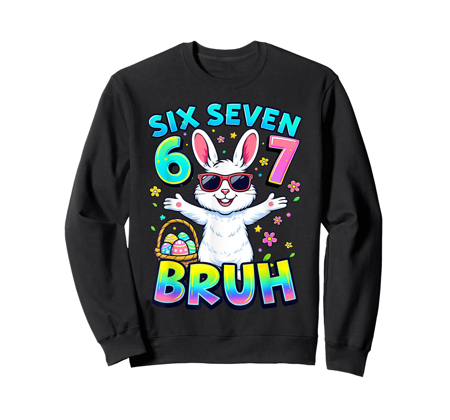 Six Seven Easter Kids Bunny 67 Easter Toddler Teens Boy Girl T-Shirt