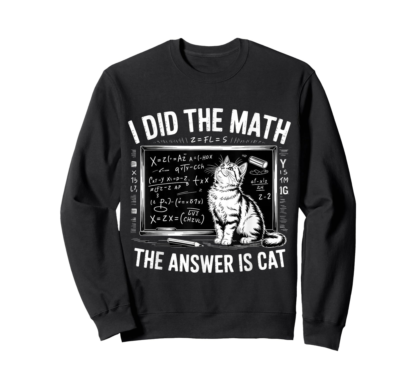 I Did Math The Answer is Cat Mathematics Funny Math Cat T-Shirt
