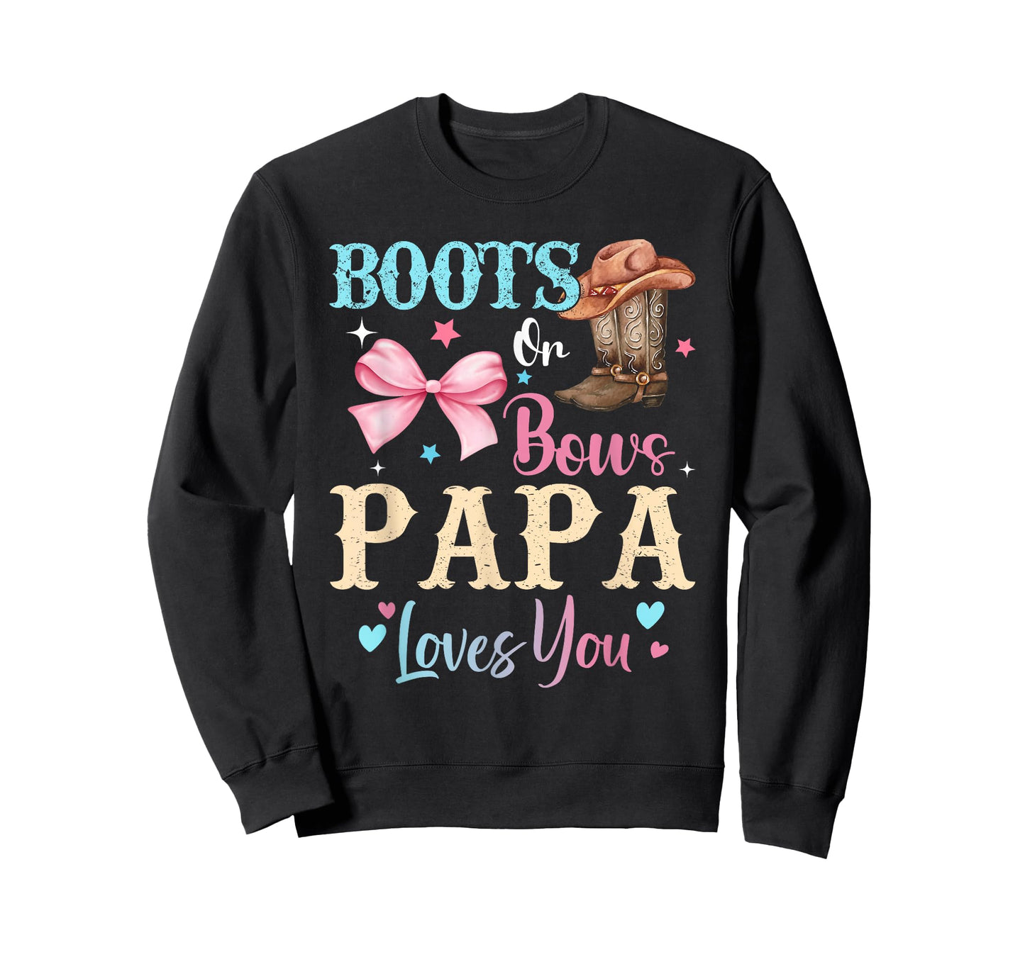 Boots or Bows Papa Loves You Gender Reveal Family T-Shirt