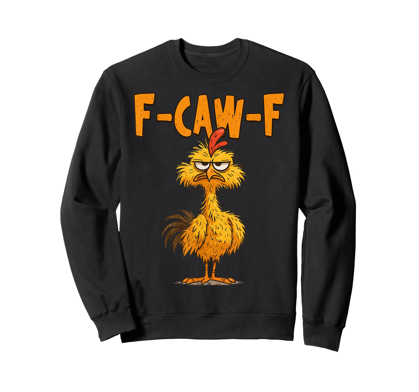 F Caw F Rooster Funny Bird Chicken Whisperer Fawk Men Women T-Shirt