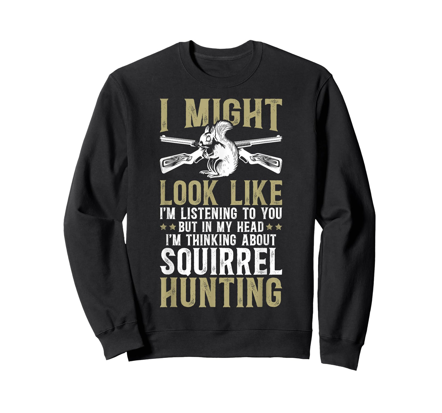 Thinking About Squirrel Hunting Lover Squirrel Hunter T-Shirt
