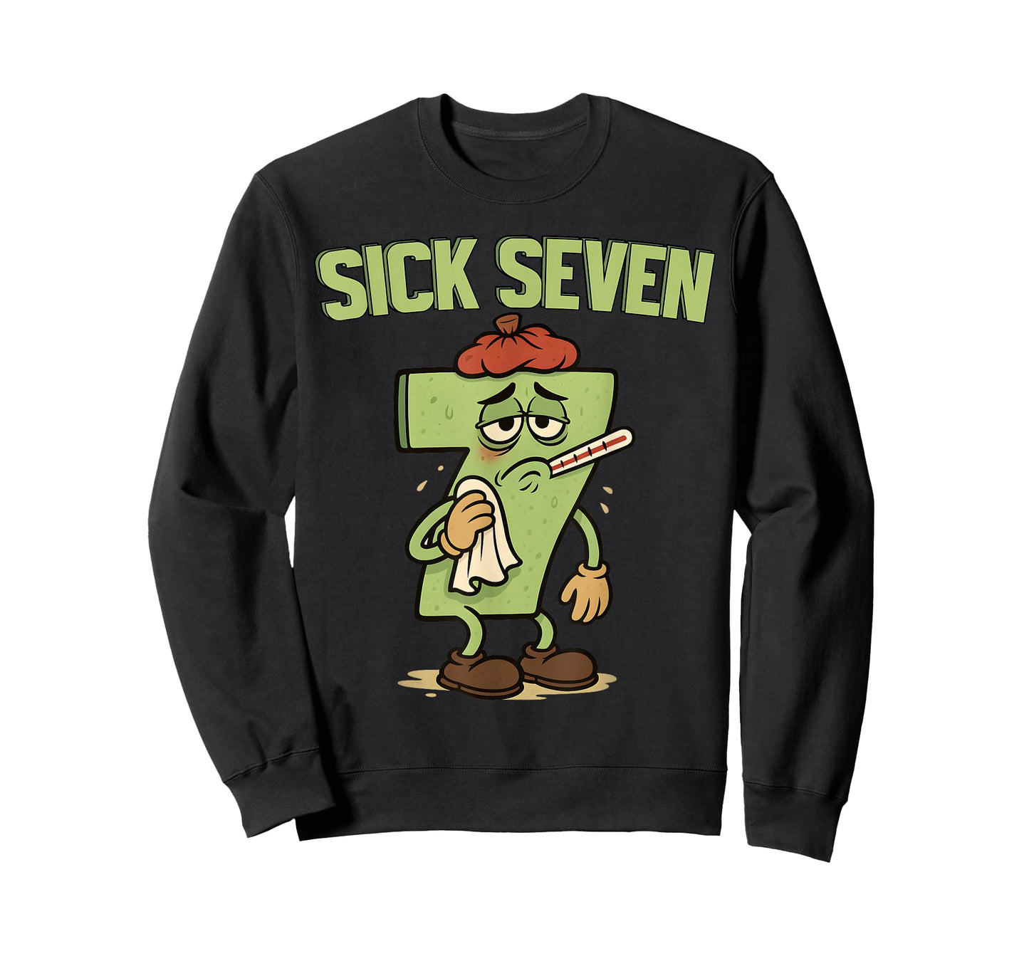 Funny Sick Seven 67 Meme Six Seven Fun Wordplay T-Shirt