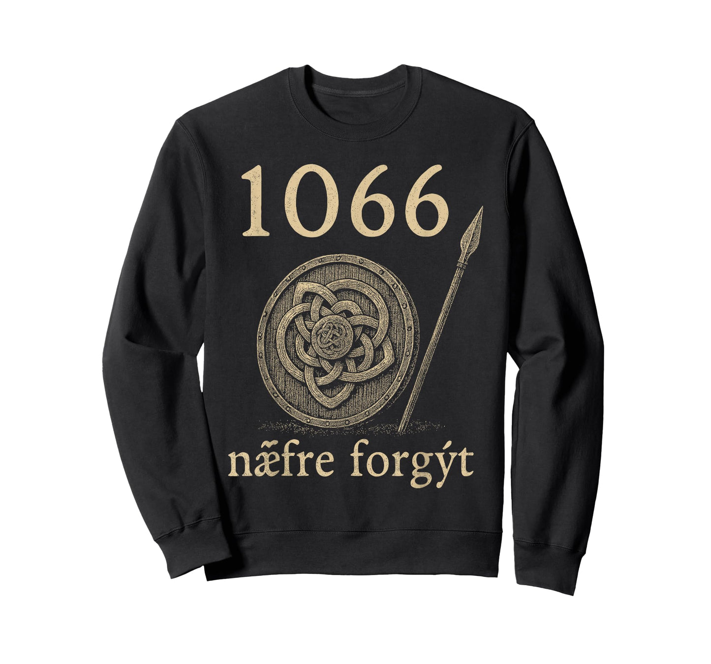 1066 Næfre Forgyt Old English Viking History Quote T-Shirt