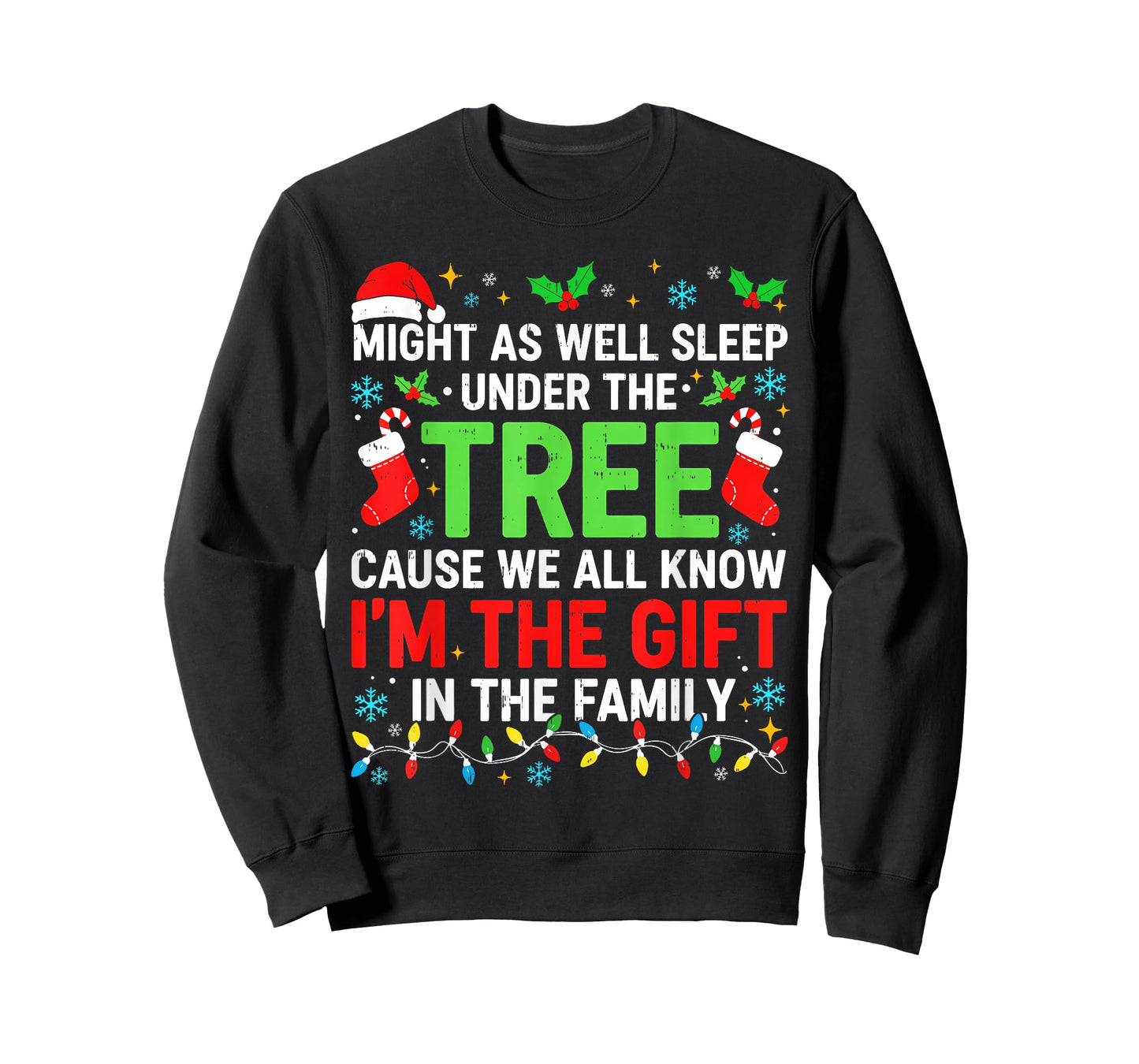 Funny I’m The Gift Christmas Shirt Men Women Kids Family T-Shirt